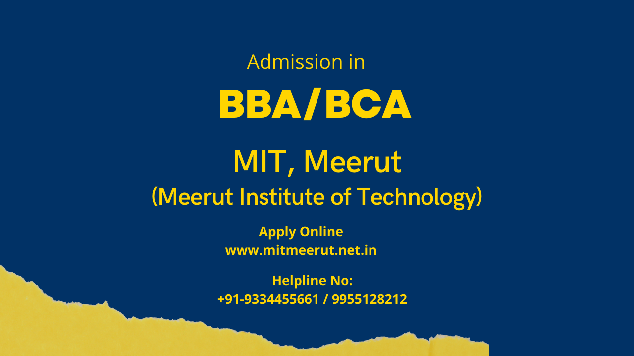 Admission in BCA and BBA at MIT Meerut (Meerut Institute of Technology)