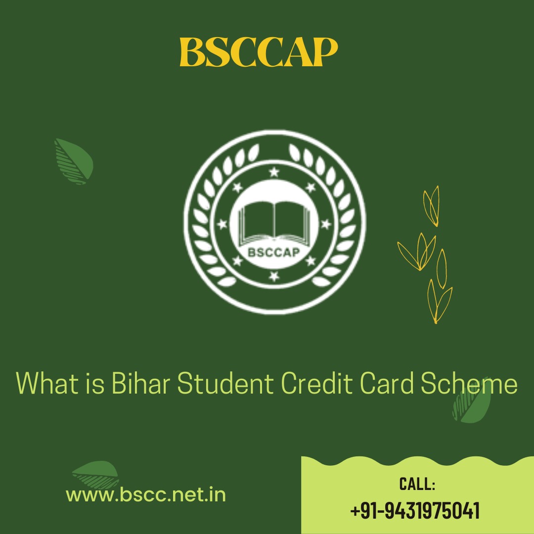 What is Bihar Student Credit Card Scheme?